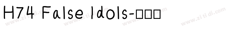 H74 False Idols字体转换